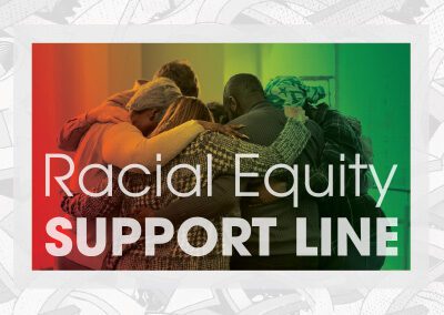 2024 Racial Equity Support Line General Card 6×4